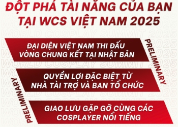 WCS VIETNAM 2025: SÂN CHƠI HOÀNH TRÁNG CHO CÁC COSPLAYER VIỆT NAM