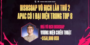 ĐẤU TRƯỜNG CHÂN LÝ ESPORTS MÙA 13: TUYỂN THỦ DISHSOAP LẦN THỨ 2 LÊN ĐỈNH THẾ GIỚI, MÙA GIẢI 14 ĐÃ SẴN SÀNG NHẬP CUỘC!