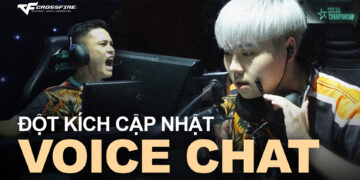 Game thủ bàn tán sôi nổi về tính năng Voice Chat của Đột Kích