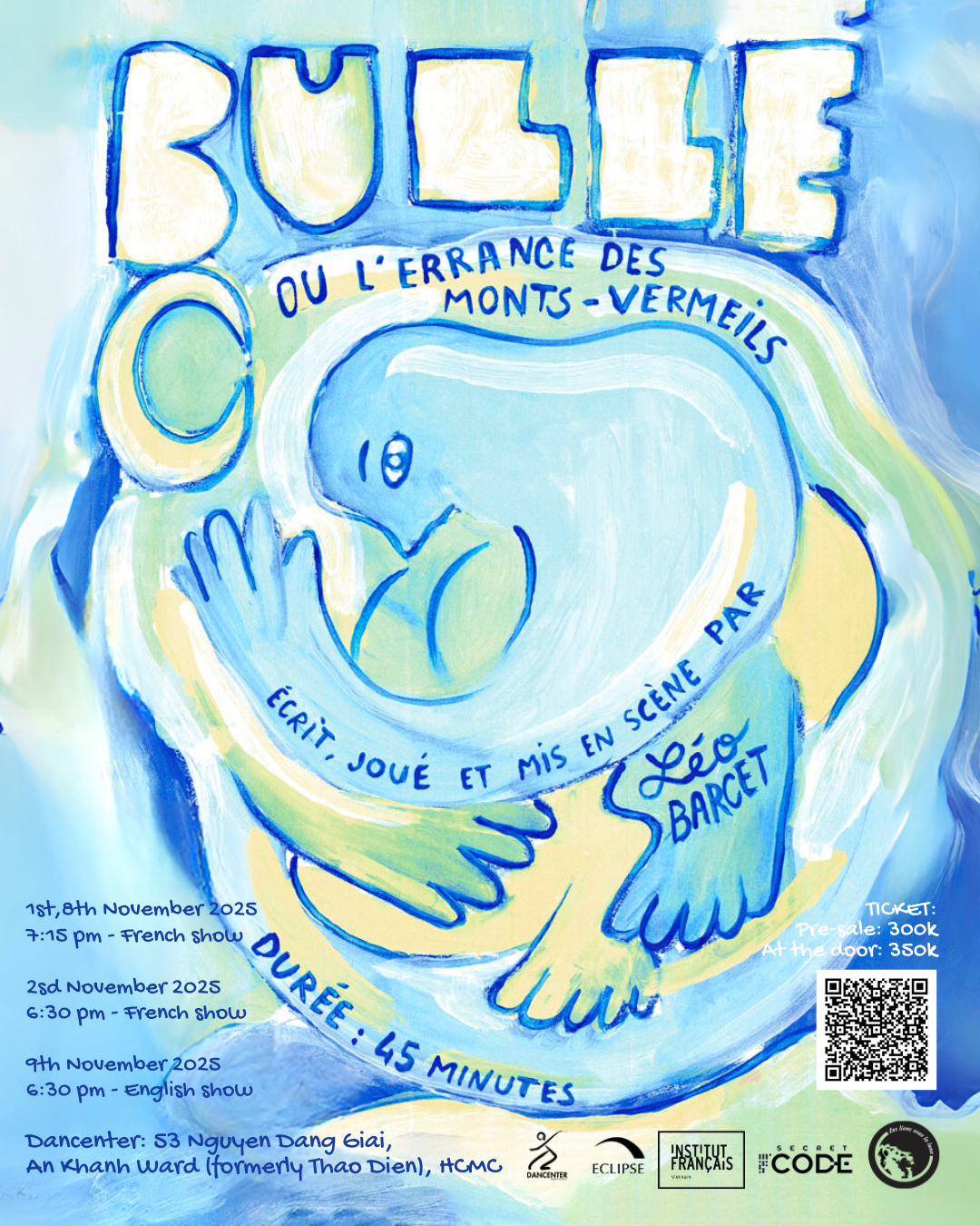 VỞ DIỄN “BULLE” – KHI KỊCH PHÁP HÒA CÙNG ÂM THANH VIỆT NAM