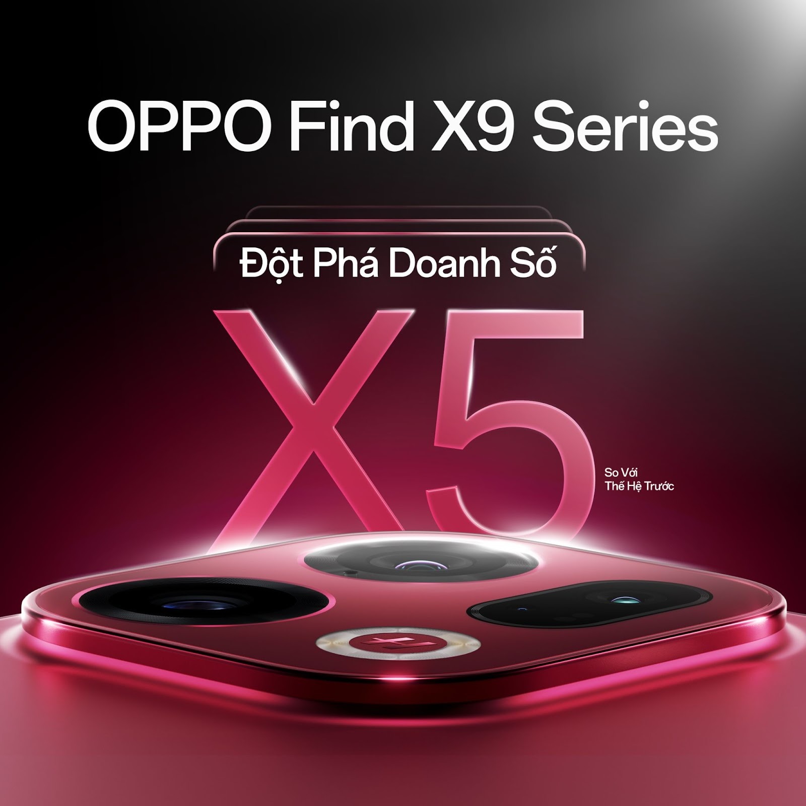 OPPO Find X9 Series ghi nhận tăng trưởng gấp 5 lần so với thế hệ tiền nhiệm, khẳng định vị thế dẫn đầu nhiếp ảnh di động toàn diện tại Việt Nam