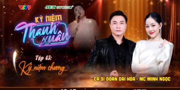 Kỷ Niệm Thanh Xuân: Ca sĩ Đoàn Đại Hòa và hành trình đáng nhớ tại Trường Sa