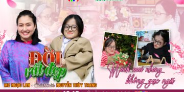 Đời Rất Đẹp: Cô gái xương thủy tinh Nguyễn Thuỳ Trang mảnh mai nhưng không gục ngã