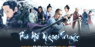 Bộ phim đầu tiên chuyển thể Phi Hồ Ngoại Truyện của nhà văn Kim Dung tái xuất màn ảnh nhỏ