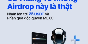 MEXC VIỆT NAM KHỞI ĐỘNG CHIẾN DỊCH “AIRDROP THỰC – QUÀ TẶNG THẬT”: CƠ HỘI NHẬN THƯỞNG VÀ QUÀ TẶNG ĐỘC QUYỀN NHÂN DỊP CÁ THÁNG TƯ