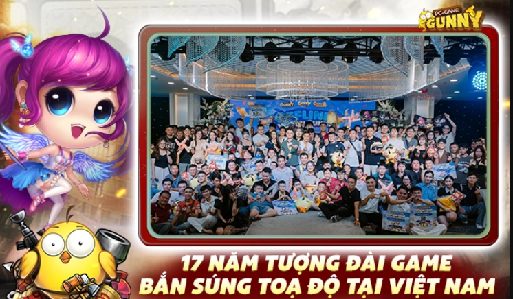 Mừng sinh nhật Gunny PC 17 tuổi – Huyền thoại game bắn súng tọa độ