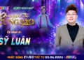 Chuyện Tối Cùng Sao Tập 1: Ca Nhạc Sĩ Sỹ Luân Kể Chuyện Gom Hoa Cột Bóng Lên Xe Future Và Triết Lý Sáng Tác “Tùy Duyên”