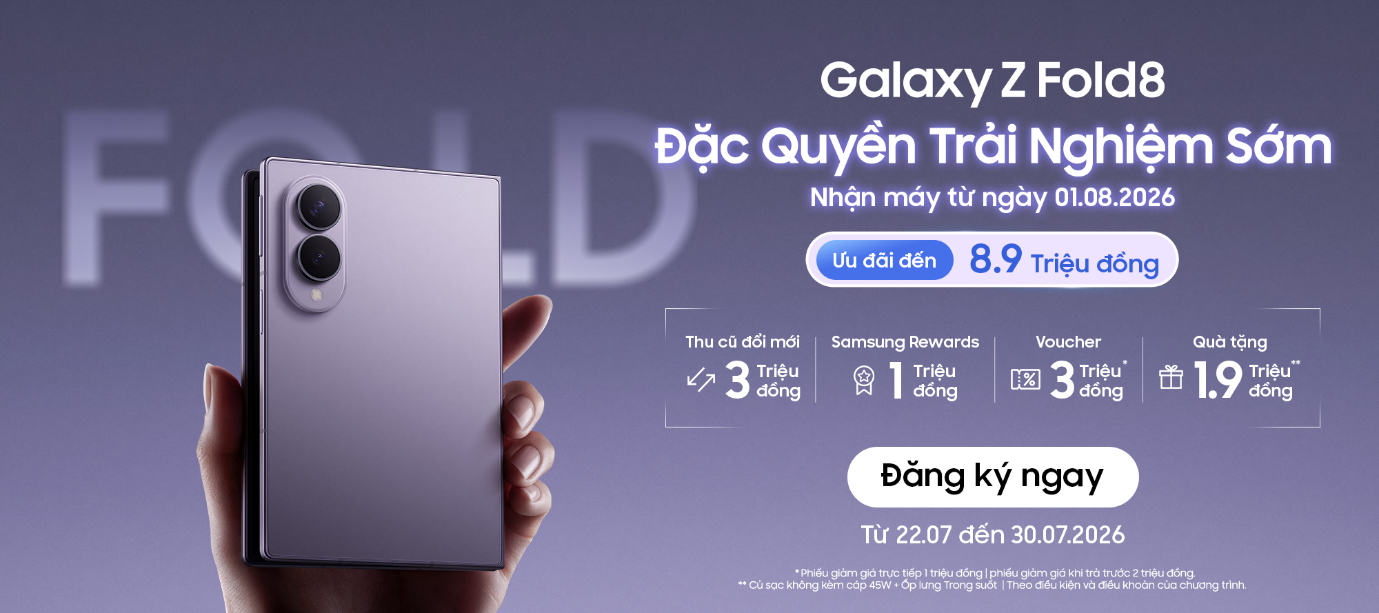 Samsung triển khai chương trình “Galaxy Z Fold8 – Đặc quyền trải nghiệm sớm” tại Việt Nam 