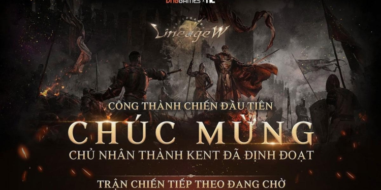 Công Thành Chiến Thành Kent trải qua kỳ đầu tiên với loạt khám phá đáng nhớ của game thủ Lineage W