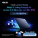 ASUS hợp tác cùng Google: Tặng gói Google AI và 5TB lưu trữ đám mây cho người dùng laptop ASUS & ROG
