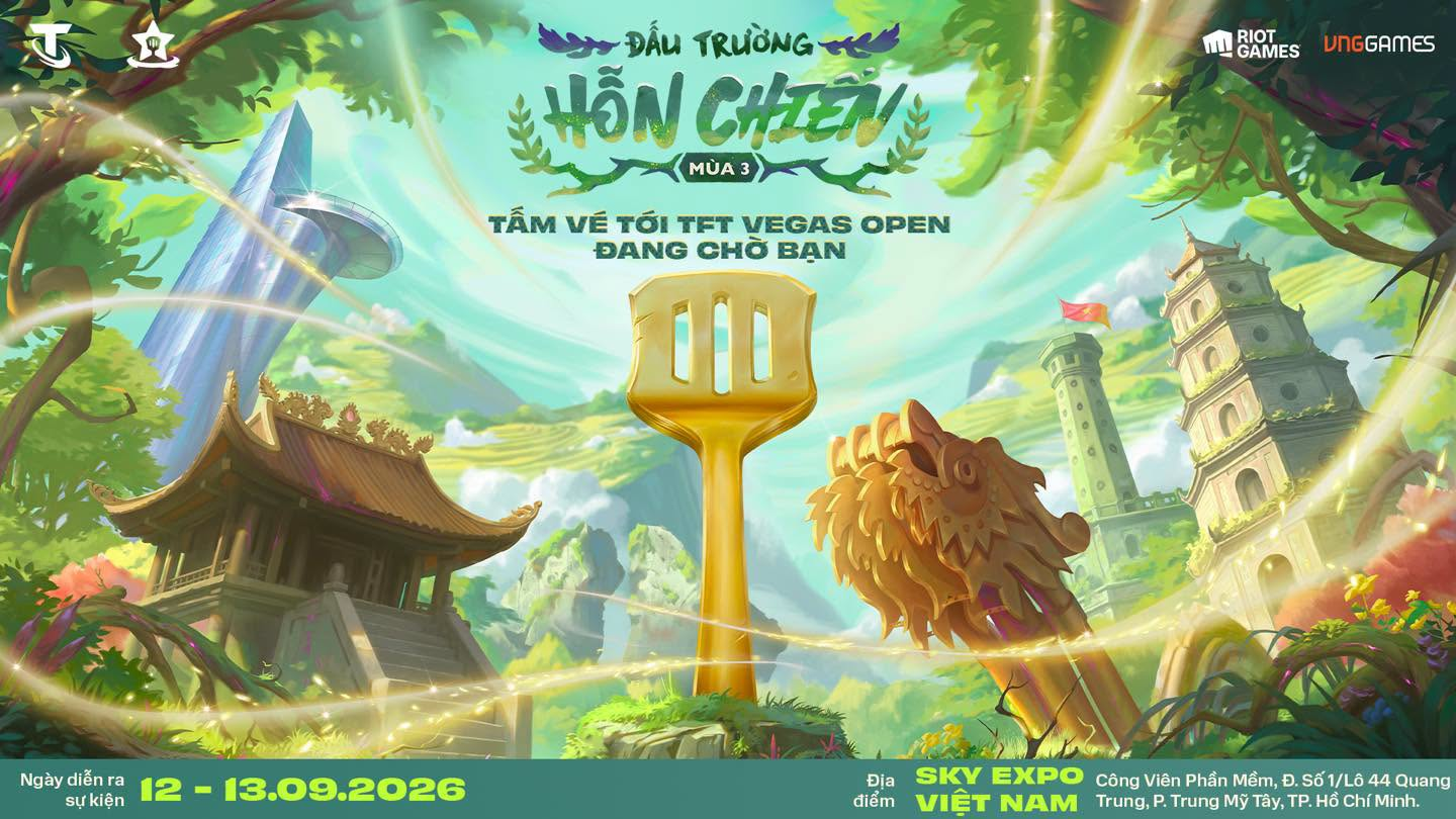 ĐẤU TRƯỜNG HỖN CHIẾN MÙA 3 KHỞI TRANH VÀO THÁNG 9: CƠ HỘI LỚN THAM DỰ TFT VEGAS OPEN 2026