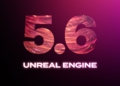 Unreal Engine 5.6 Tích Hợp AI Neural Physics Thay Đổi Tốc Độ Dựng Hình Realtime