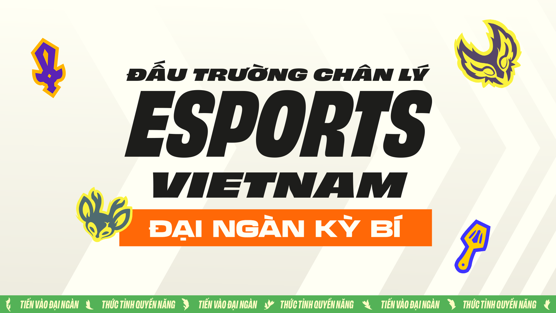 GIỚI THIỆU LỘ TRÌNH THI ĐẤU THỂ THAO ĐIỆN TỬ ĐẤU TRƯỜNG CHÂN LÝ MÙA GIẢI 18