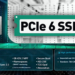 SSD PCIe 6.0 cán mốc 28 GB/s tái định hình băng thông lưu trữ máy trạm