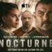 Nocturne đưa phong cách trinh thám Bắc Âu lên đỉnh cao truyền hình Apple TV nhờ kịch bản Lars Kepler và đạo diễn Tim Van Patten